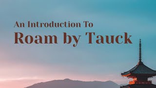 Roam by Tauck 2027 Itineraries Released | First Look + What to Know