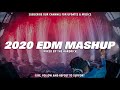 Best Festival Mashups Of Popular Songs Mix 2020 | Best Remixes Of EDM Party Dance Music Mix