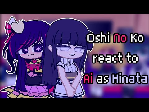 Oshi No Ko react to Ai as Hinata || Happy New Year! || Gacha club || 유우 ...