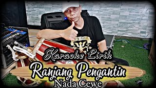 Ranjang Pengantin - Ade astrid Gerengseng team (Karaoke) | Nada cewe