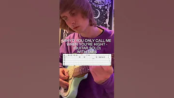 Arctic Monkeys - Why'd You Only Call Me When You're High? (Guitar Solo Cover) With Tabs