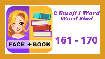 2 Emoji 1 Word Word Find Level 161 - 170 Answers
