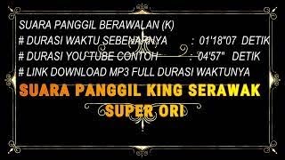SP.SUARA P KING SERAWAK SUPER ORI (LINK LANGSUNG DOWNLOAD MP3 SUARA WALET DIDESKRIPSI DIBAWAH INI)
