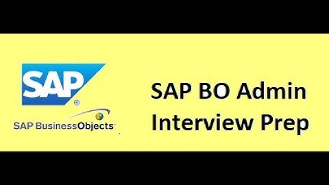 SAP BO Admin Important Interview Questions  (PART-1)