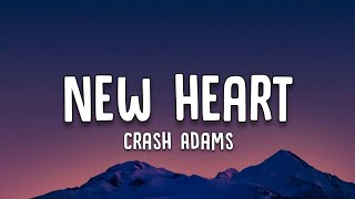 Crash Adams  New Heart s