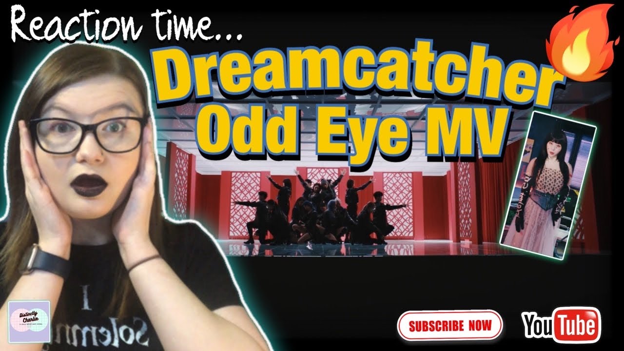 Reaction time- Dreamcatcher(드림캐쳐) 'Odd Eye' MV *Reaction Video*