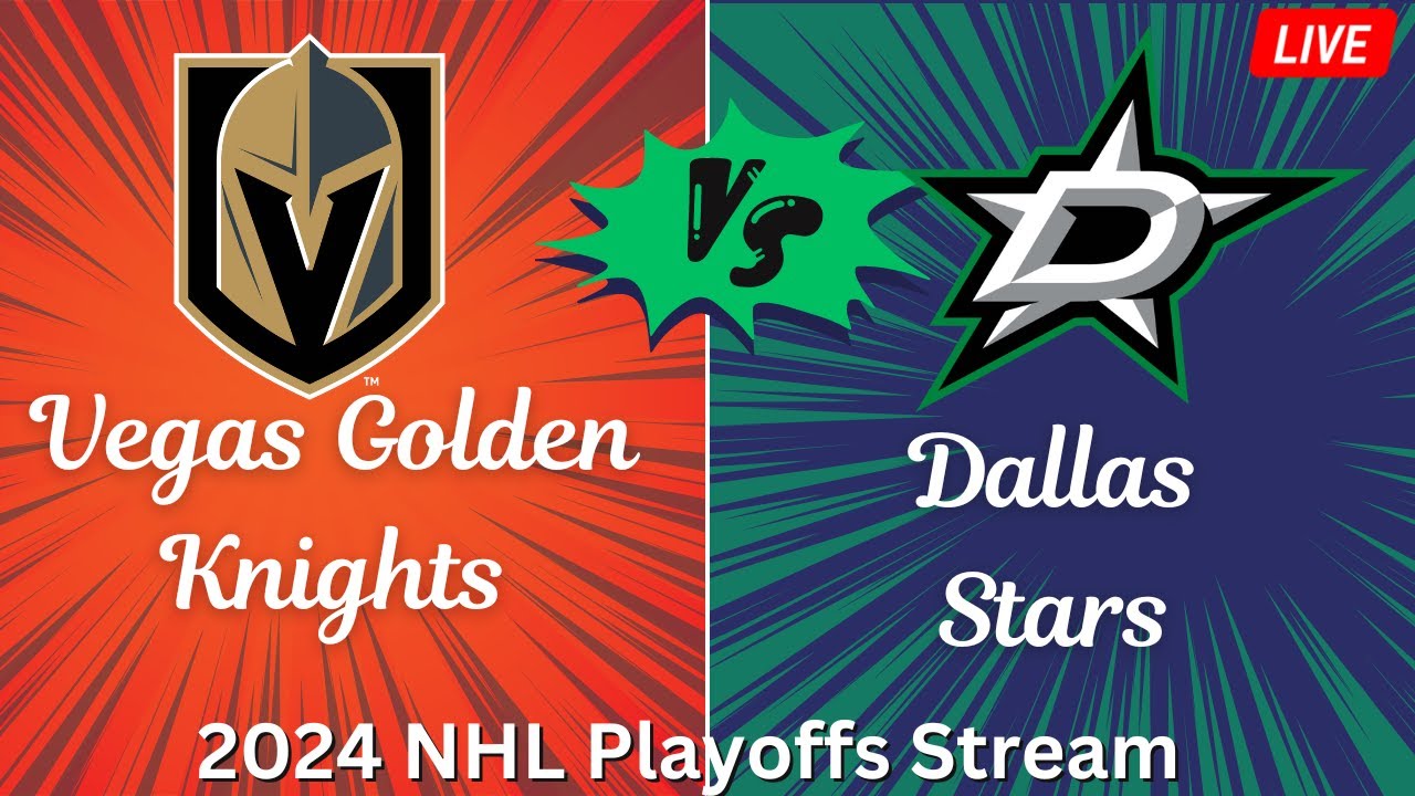 2024 NHL Playoffs Stream Vegas Golden Knights vs Dallas Stars Watch Along YouTube