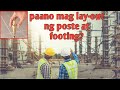 Paano mag Lay-out ng Poste at Footing para sa ipapatayo mong Bahay?