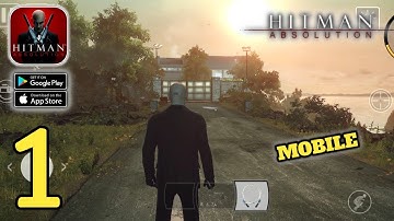 Hitman: Absolution - Mission 1 - Mobile Gameplay Walkthrough (Android,IOS) Part 1