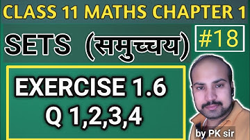 EXERCISE 1.6 CLASS - 11 MATHS  / कक्षा - 11 गणित प्रश्नमाला 1.6,    SETS CLASS 11 MATH