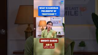 What is Gandhian philosophy of trusteeship?