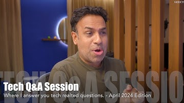 4th Tech QA& Session for 2024 (April Edition)