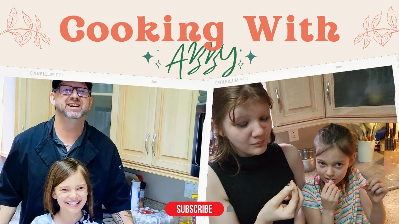Cooking with Abby episodes two YouTube
