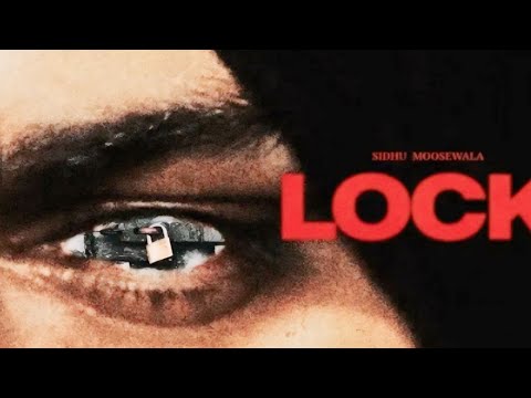 LOCK (MUSIC VIDEO) SIDHU MOOSE WALA | THE KIDD | NAVKARAN BRAR AK MEDIA SONG