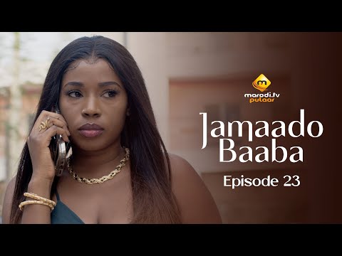 Série - Jamaado Baaba - Épisode 23 - VOSTFR