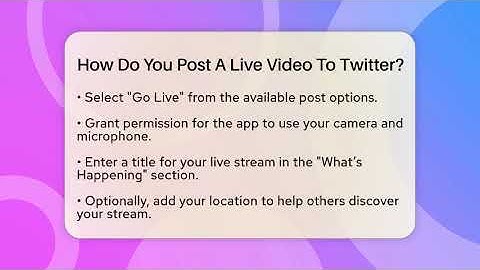 How Do You Post A Live Video To Twitter? - Everyday-Networking