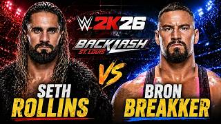 Seth Rollins vs Bron Breakker 🔥 Backlash WWE 2K26 Dream Match | WHO WINS? 😱