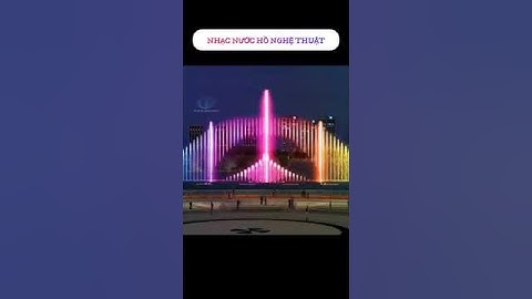 Nhạc nước hồ nghệ thuật