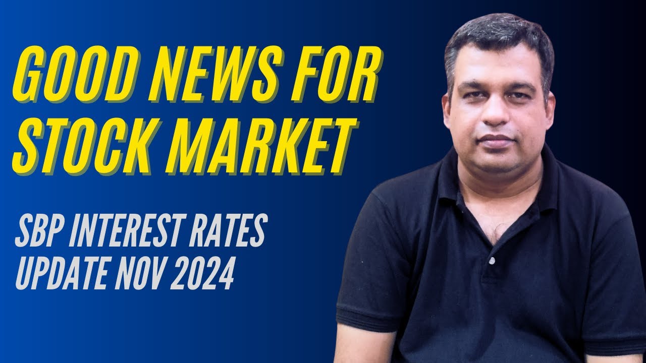 SBP cuts bank interest rates further in Nov 2024 - Good News for ...