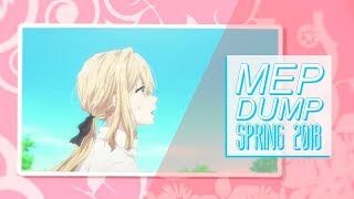 『 MEP DUMP #6 』 sᴘʀɪɴɢ 2018