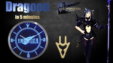 Dragoon/DRG in 5 minutes (Final Fantasy XIV - Job Overview)