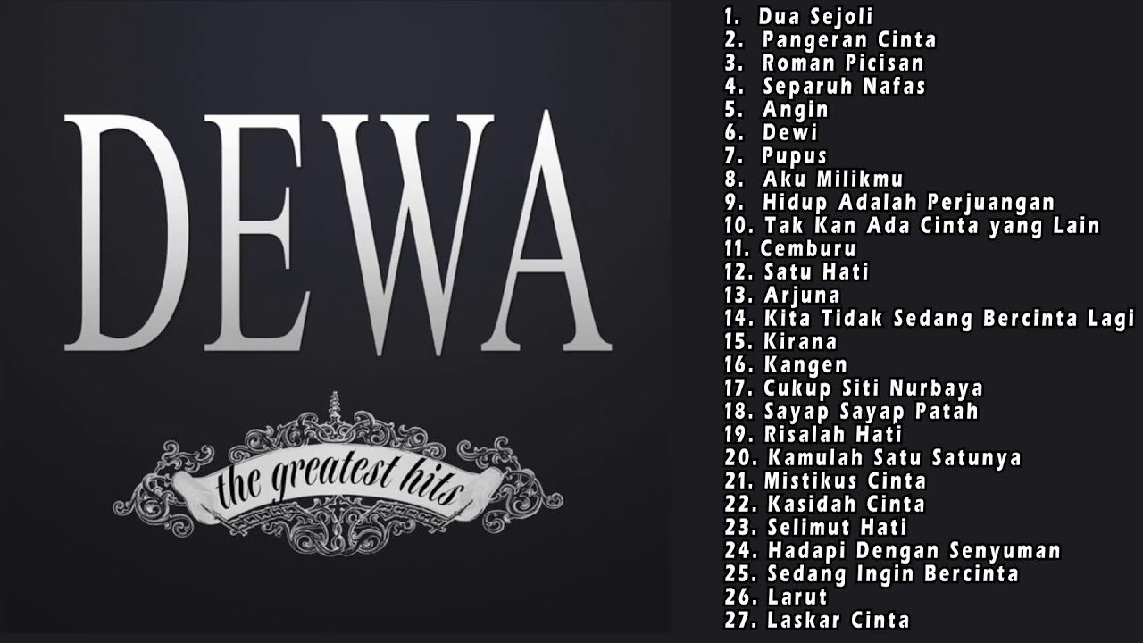 Kumpulan Lagu Dewa 19 Populer Full Album Greatest Hits 2019 Populer sepanjang masa DEWA19 FULL !!!