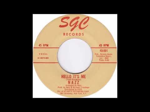Nazz - Hello It's Me (from original 45) (1969)