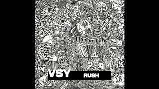 VSY - Rush (Extended Mix)