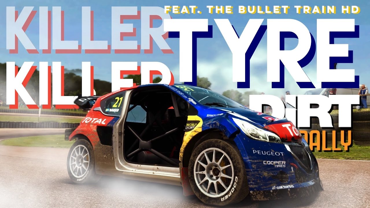 THE TYRE KILLER!!! - Dirt Rally | Online Rallycross Gameplay | Feat. Bullet Train HD