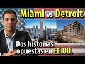 DETROIT vs MIAMI: Dos historias de desarrollo opuestas en EE.UU.