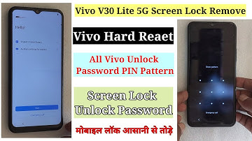 Vivo V30 Lite 5G Screen Lock Remove/Hard Reaet/Factory Reset | All Vivo Unlock Password PIN Pattern