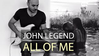 John Legend - All of Me - Electric Guitar Cover by Kfir Ochaion chords