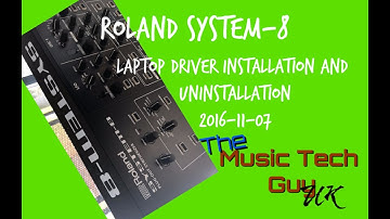 Laptop Driver Installation and Uninstallation for the Roland System 8 - 2016-11-07