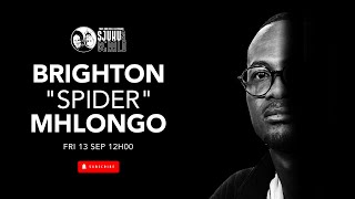 Brighton "Spider" Mhlongo | “BRA STAN DEFENDING US WITH HIS LIFE IN CONGO” | S2 EPISODE 15