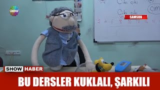 Bu Dersler Kuklalı, Şarkılı