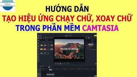 Hướng dẫn cách tạo hiệu ứng chạy chữ và xoay chữ trong phần mềm Camtasia | VniTeach Channel