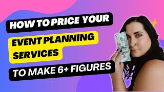 How to price your services as an event planner in 2025