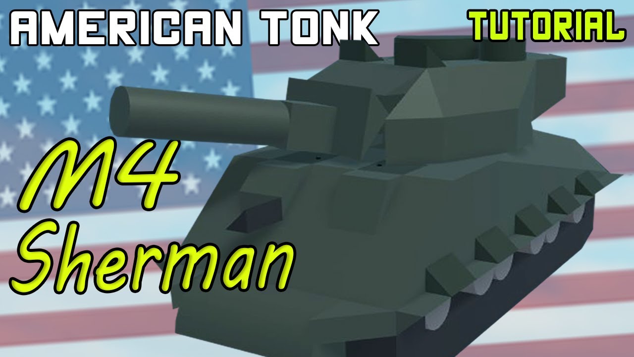 M4 Sherman Tank Plane Crazy Tutorial Youtube - roblox plane crazy tank