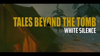 NEW Tales Beyond The Tomb game: White Silence