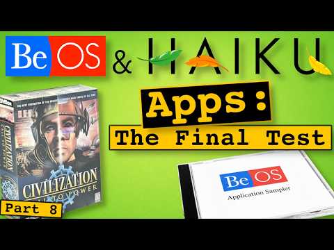 The BeOS Software Problem: Apps, Games, and Haiku Compatibility [Part 8]