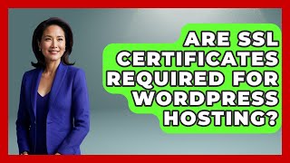 Are SSL Certificates Required for WordPress Hosting? - Domain And Hosting Gurus