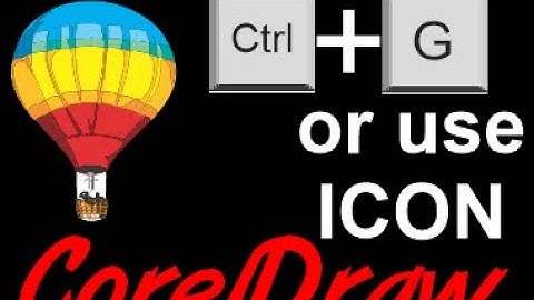 Corel Draw Tips & Tricks Ctrl G or use the ICON more info