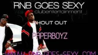Paperboyz Shout Out Www.rnb-Goes-Sexy.com