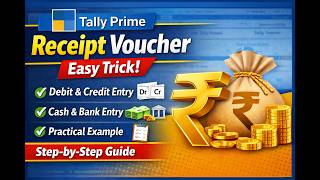 Tally Prime Receipt Voucher Entry | Cash &amp; Cheque Transactions