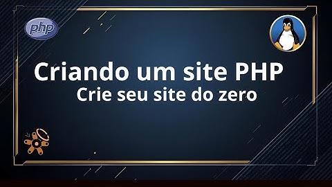 Criando um Site PHP do Zero: Servidor Apache + Arquivos Clicáveis e Senha de Acesso!