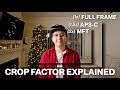 Understanding Sensor Size & Crop Factor: Full Frame vs APS-C vs Micro Four Thirds