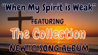 'When My Spirit Is Weak '