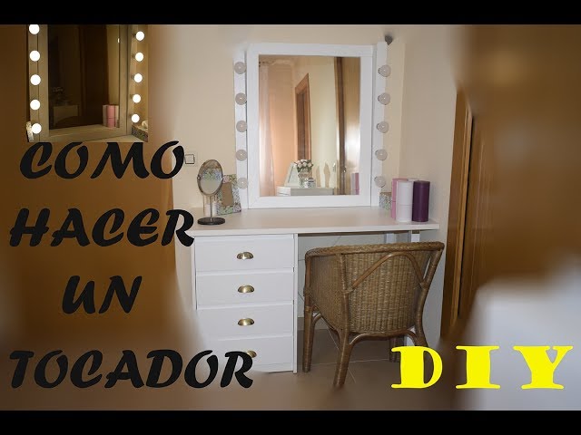 COMO HACER UN TOCADOR barato/ COMO HACER ESPEJO LUCES MAQUILLAJE 