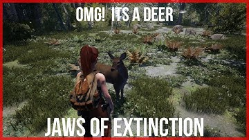 OMG! Its a Deer ~ Jaws of Extinction