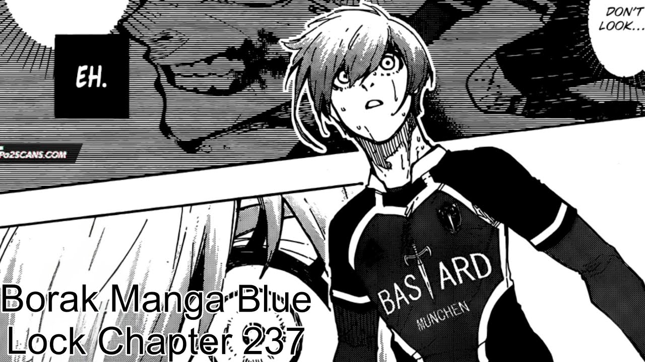 Borak Manga Blue Lock Chapter 237 The Center of The World - YouTube